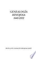 Genealogía Hinojosa, 1640-2002
