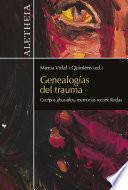 Genealogías del trauma