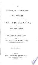 Genealogical and Heraldic Dictionary of the Landed Gentry of Great Britain and Ireland