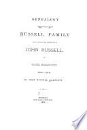 Genealogy of that Branch of the Russell Family which Comprised the Descendants of John Russell, of Woburn, Massachusetts, 1640-1878