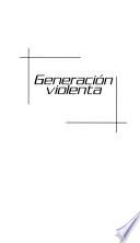 Generacion violenta