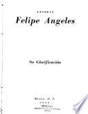 General Felipe Angeles, su glorification