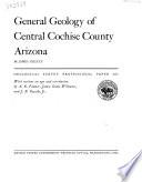 General Geology of Central Cochise County, Arizona