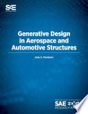 Generative Design in Aerospace and Automotive Structures