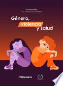 Género, violencia y salud