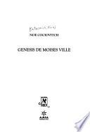 Génesis de Moisés Ville