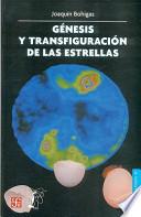 Génesis y transfiguración de las estrellas