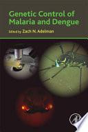 Genetic Control of Malaria and Dengue