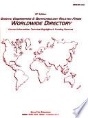 Genetic Engineering and Biotechnology Related Firms Worldwide Directory