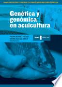 GENETICA Y GENOMICA EN ACUICULTURA TOMO I GENETICA