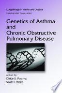 Genetics of Asthma and Chronic Obstructive Pulmonary Disease