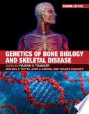 Genetics of Bone Biology and Skeletal Disease