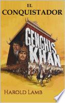 GENGHIS KHAN - EL CONQUISTADOR
