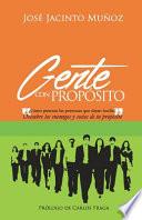 Gente Con Propósito: Descubre Los Enemigos Y Socios de Tu Propósito de Vida