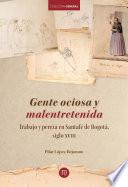 Gente ociosa y malentretenida