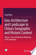 Geo-Architecture and Landscape in China’s Geographic and Historic Context