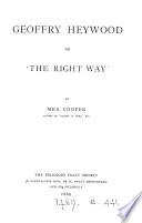 Geoffrey Heywood; or, 'The right way'.