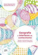 Geografia e interfaces de conhecimento