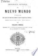 Geografía general del Nuevo mundo y particular de cada uno de los paises y colonias que lo componen