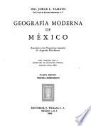 Geografía moderna de México, ajustado a los programas vigentes de segunda enseñanza