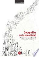Geografías de la movilidad