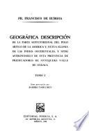 Geográfica descripción de la parte septentrional del Polo Artico de la América y nueva iglesia de las Indias Occidentales y sitio astronómico de esta Provincia de Predicadores de Antequera, Valle de Oaxaca