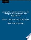 Geographic Information Systems for Transportation