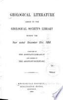 Geological Literature Added to the Geological Society's Library