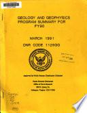 Geology and Geophysics Program Summary for FY ...