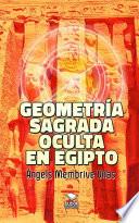 Geometría sagrada oculta en Egipto