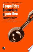 Geopolítica financiera y petróleo