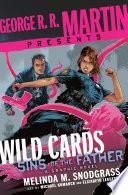George R. R. Martin Presents Wild Cards: Sins of the Father
