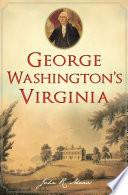 George Washington's Virginia