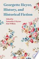 Georgette Heyer, History and Historical Fiction