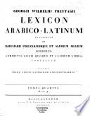 Georgii Wilhelmi Freytagii Lexicon Arabico-Latinum