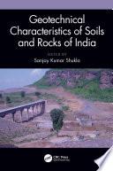 Geotechnical Characteristics of Soils and Rocks of India