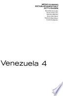 GeoVenezuela: pt. 4. Medio humano, establecimientos y actividades