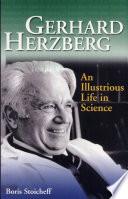 Gerhard Herzberg: An Illustrious Life in Science