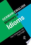 German/English Dictionary of Idioms