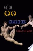 GERMEN DE DIOS, SEMILLA DEL DIABLO