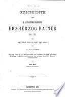 Geschichte des K.K. Infanterie-Regiments Erzherzog Rainer, Nr. 59, von seiner Errichtung 1682 bis 3. Juni 1882