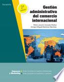 Gestión administrativa del comercio internacional 2.ª edición