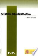 Gestión administrativa. Grado medio