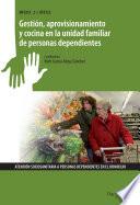 Gestión, aprovisionamiento y cocina en la unidad familiar de personas dependientes