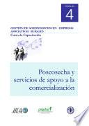 Gestión de agronegocios en empresas asociativas rurales. Cuarso de capaciatación. Poscosecha y servicios de apoyo a la comaercialización