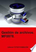 Gestión de archivos. MF0978.