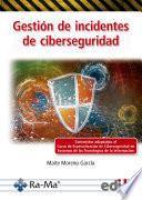 Gestión de incidentes de ciberseguridad