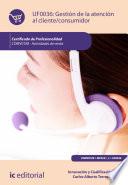 Gestión de la atención al cliente/consumidor. COMV0108