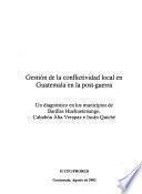 Gestión de la conflictividad local en Guatemala en la post-guerra