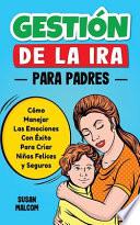 Gestión De La Ira Para Padres
